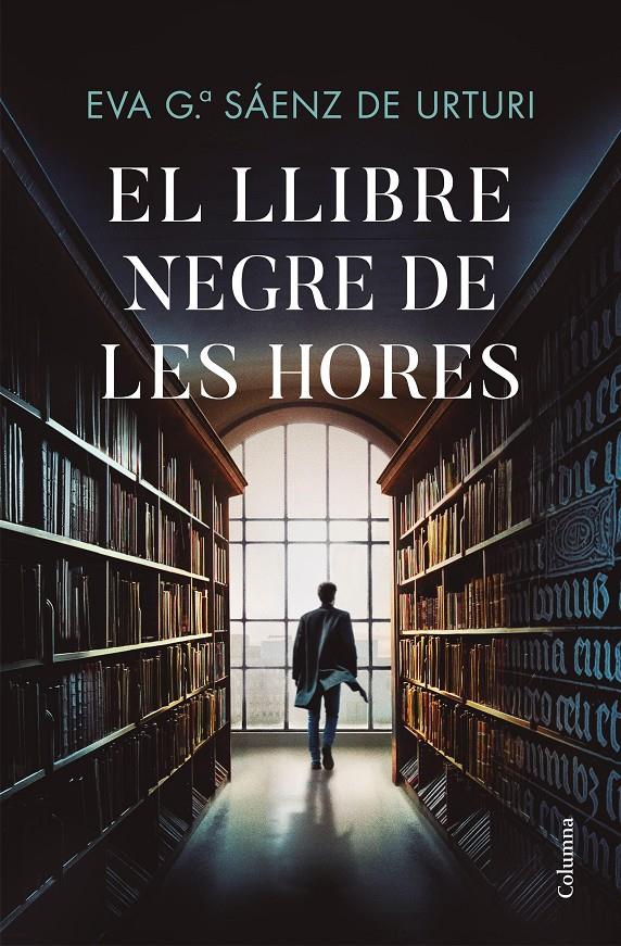 El Llibre Negre de les Hores | 9788466429306 | García Sáenz de Urturi, Eva | Llibres.cat | Llibreria online en català | La Impossible Llibreters Barcelona