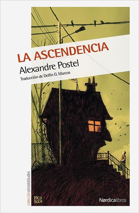 La ascendencia | 9788416440658 | Postel, Alexandre | Llibres.cat | Llibreria online en català | La Impossible Llibreters Barcelona