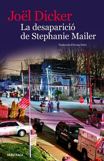 La desaparició de Stephanie Mailer | 9788418132032 | Dicker, Joël | Llibres.cat | Llibreria online en català | La Impossible Llibreters Barcelona