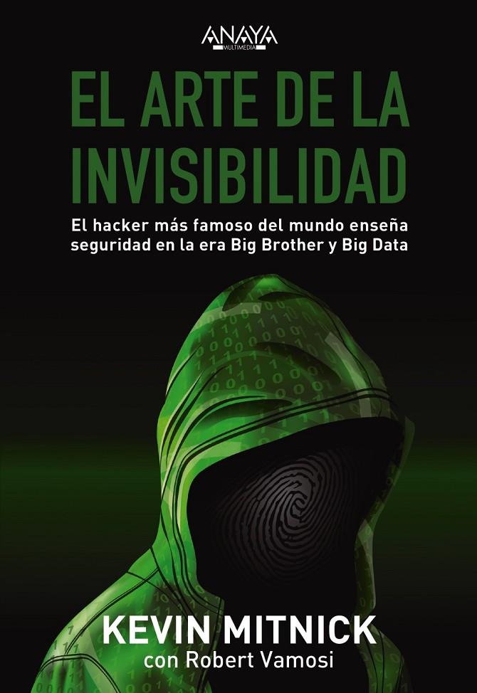 El arte de la invisibilidad | 9788441540613 | Mitnick, Kevin/Vamosi, Robert | Llibres.cat | Llibreria online en català | La Impossible Llibreters Barcelona