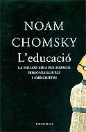 L'educació. La millor eina per formar persones lliures i amb criteri | 9788466406147 | Chomsky, Noam | Llibres.cat | Llibreria online en català | La Impossible Llibreters Barcelona