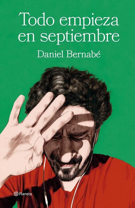 Todo empieza en septiembre | 9788408266853 | Bernabé, Daniel | Llibres.cat | Llibreria online en català | La Impossible Llibreters Barcelona