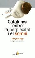 Catalunya, entre la perplexitat i el somni | 9788473068215 | Vives, Antoni | Llibres.cat | Llibreria online en català | La Impossible Llibreters Barcelona