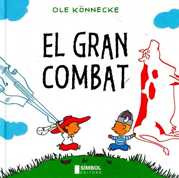 El gran combat | 9788415315025 | Könnecke, Ole | Llibres.cat | Llibreria online en català | La Impossible Llibreters Barcelona