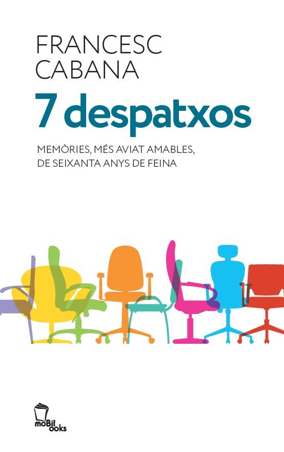 7 despatxos | 9788496237278 | Cabana i Vancells, Francesc | Llibres.cat | Llibreria online en català | La Impossible Llibreters Barcelona