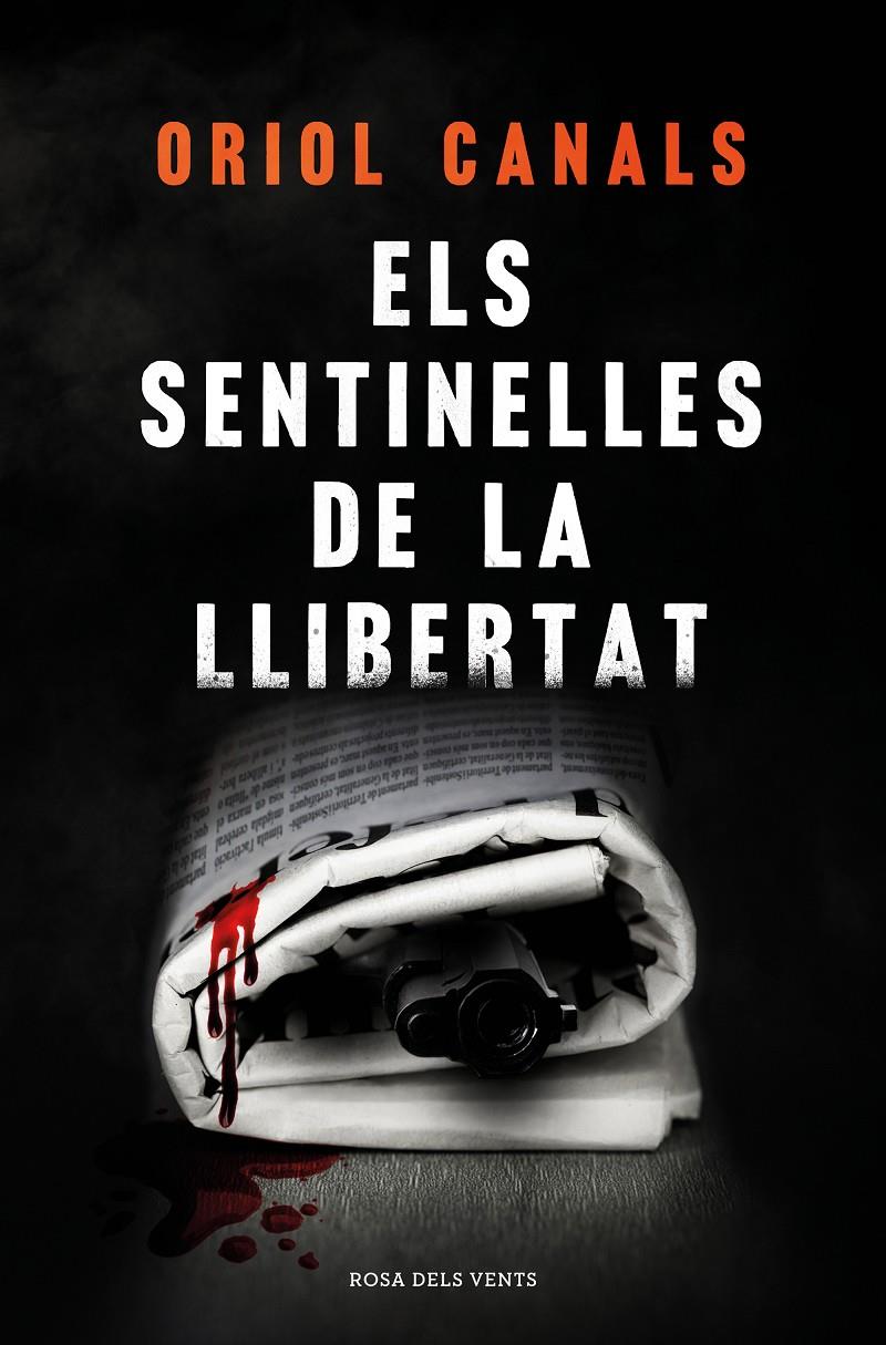 Els sentinelles de la llibertat | 9788418062162 | Canals, Oriol | Llibres.cat | Llibreria online en català | La Impossible Llibreters Barcelona