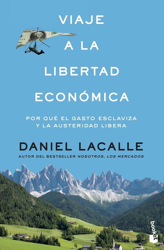 Viaje a la libertad económica | 9788423427321 | Lacalle Fernandez, Daniel | Llibres.cat | Llibreria online en català | La Impossible Llibreters Barcelona