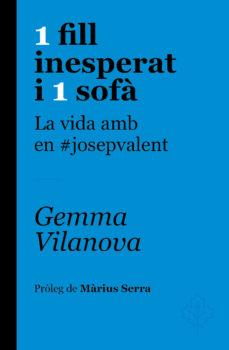 1 FILL INESPERAT I 1 SOFÀ | 9788415315650 | Llibres.cat | Llibreria online en català | La Impossible Llibreters Barcelona