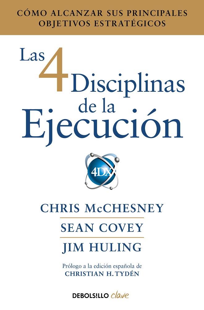 Las 4 disciplinas de la ejecución | 9788466344197 | McChesney, Chris/Covey, Sean/Huling, Jim | Llibres.cat | Llibreria online en català | La Impossible Llibreters Barcelona