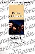 Sobre la immigració | 9788466400749 | Gabancho, Patrícia | Llibres.cat | Llibreria online en català | La Impossible Llibreters Barcelona
