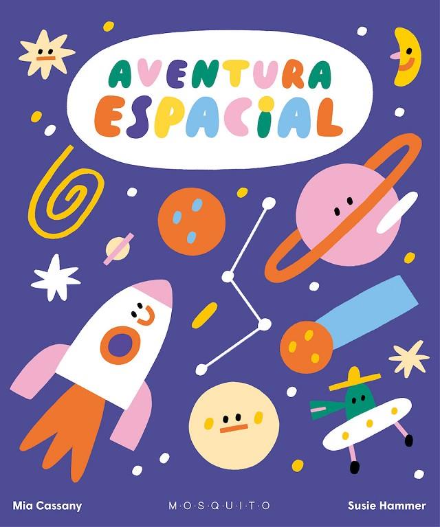 Aventura espacial | 9788419095367 | Cassany, Mia | Llibres.cat | Llibreria online en català | La Impossible Llibreters Barcelona