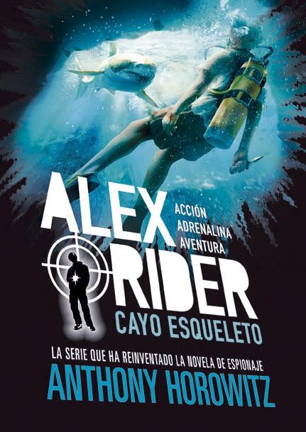 Alex Rider 3. Cayo Esqueleto | 9788424669362 | Horowitz, Anthony | Llibres.cat | Llibreria online en català | La Impossible Llibreters Barcelona