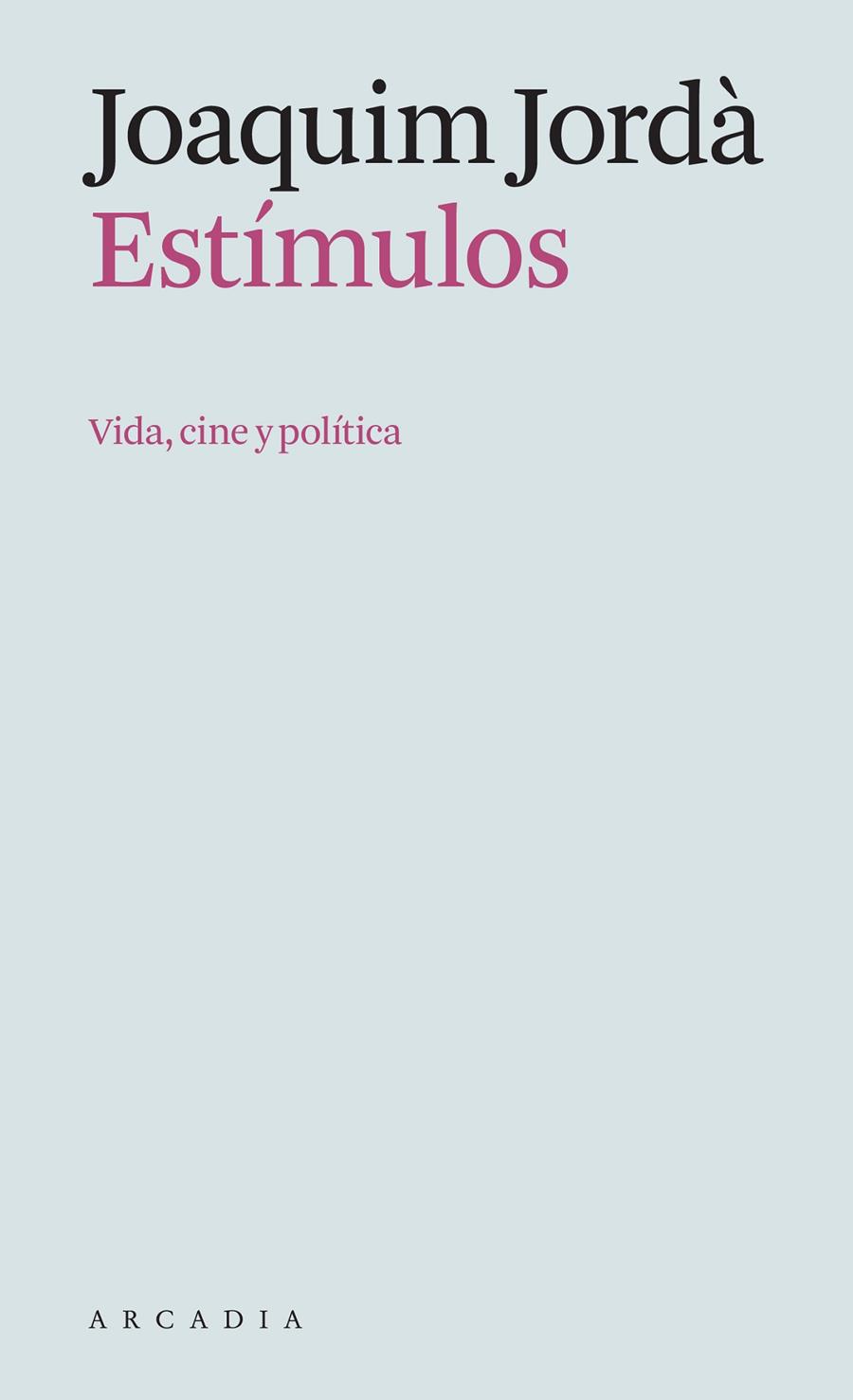 Estímulos | 9788412542769 | Jordà, Joaquim | Llibres.cat | Llibreria online en català | La Impossible Llibreters Barcelona