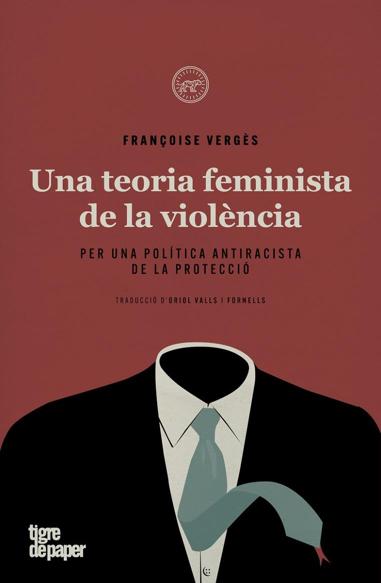 UNA TEORIA FEMINISTA DE LA VIOLENCIA | 9788418705199 | VERGÈS, FRANÇOISE | Llibres.cat | Llibreria online en català | La Impossible Llibreters Barcelona