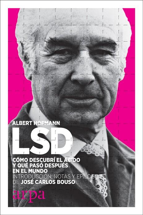 LSD. Cómo descubrí el ácido y qué pasó después en el mundo | 9788416601707 | Hofmann, Albert | Llibres.cat | Llibreria online en català | La Impossible Llibreters Barcelona