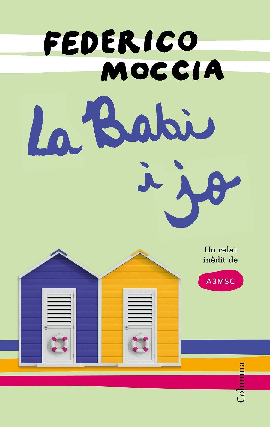 La Babi i jo | 9788466422802 | Moccia, Federico | Llibres.cat | Llibreria online en català | La Impossible Llibreters Barcelona