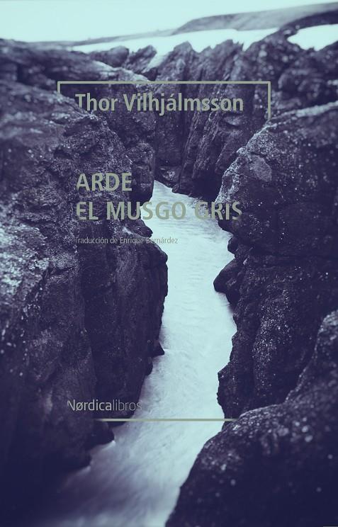 Arde el musgo gris | 9788418067877 | Vilhjálmsson, Thor | Llibres.cat | Llibreria online en català | La Impossible Llibreters Barcelona