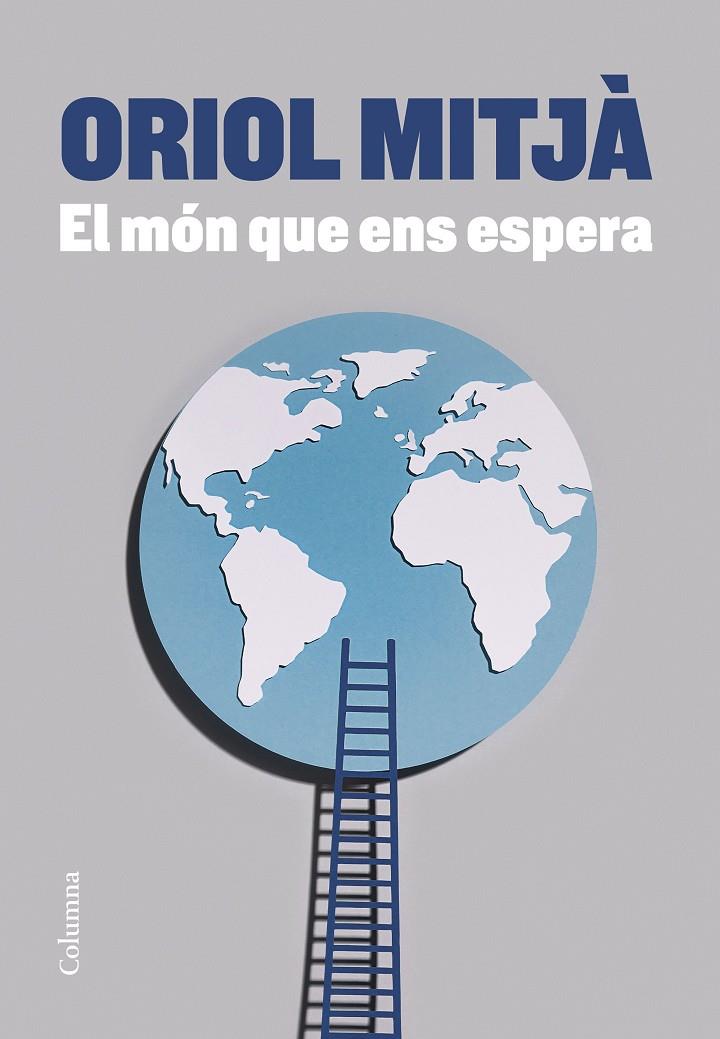 El món que ens espera | 9788466428873 | Mitjà, Oriol | Llibres.cat | Llibreria online en català | La Impossible Llibreters Barcelona