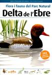 Flora i fauna del Parc Natural Delta de l'Ebre | 9788496905467 | Llobet François, Toni | Llibres.cat | Llibreria online en català | La Impossible Llibreters Barcelona