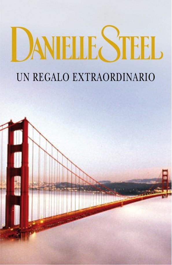 Un regalo extraordinario | 9788401382994 | Steel, Danielle | Llibres.cat | Llibreria online en català | La Impossible Llibreters Barcelona