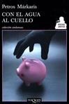 CON EL AGUA AL CUELLO  | 9788483833575 | MARKARIS, PETROS | Llibres.cat | Llibreria online en català | La Impossible Llibreters Barcelona