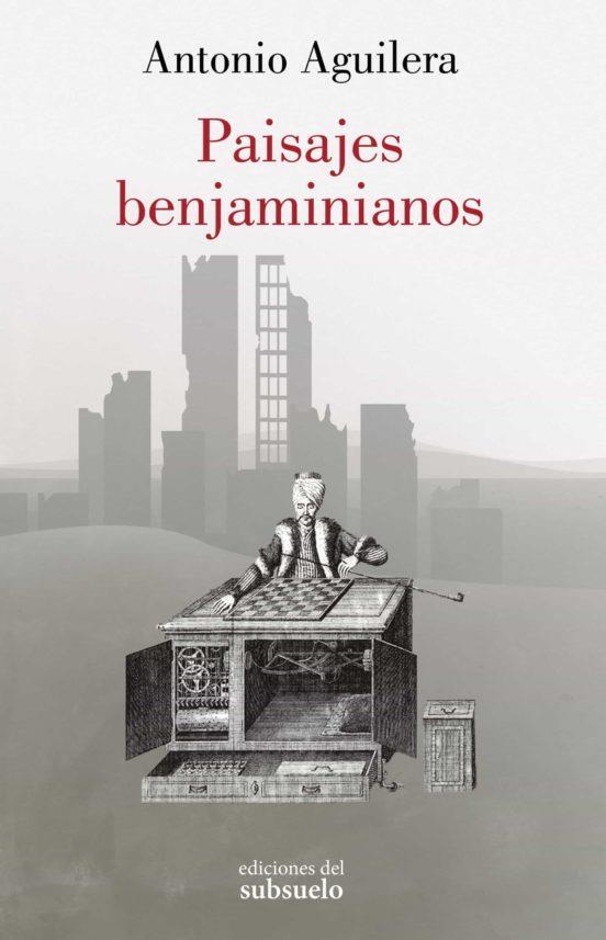 Paisajes benjaminianos | 9788412275414 | Aguilera Pedrosa, Antonio | Llibres.cat | Llibreria online en català | La Impossible Llibreters Barcelona