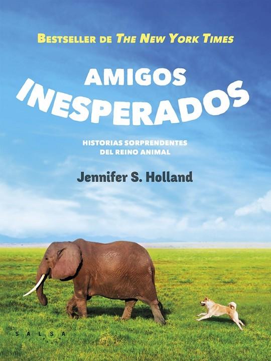 Amigos inesperados | 9788415193401 | Jennifer S. Holland | Llibres.cat | Llibreria online en català | La Impossible Llibreters Barcelona