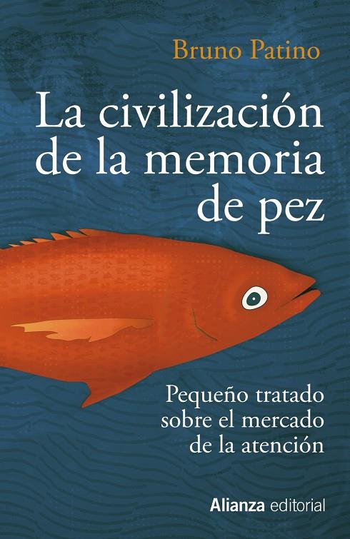 La civilización de la memoria de pez | 9788491819684 | Patino, Bruno | Llibres.cat | Llibreria online en català | La Impossible Llibreters Barcelona