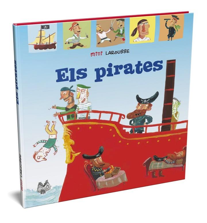 Els pirates | 9788418100062 | Larousse Editorial | Llibres.cat | Llibreria online en català | La Impossible Llibreters Barcelona