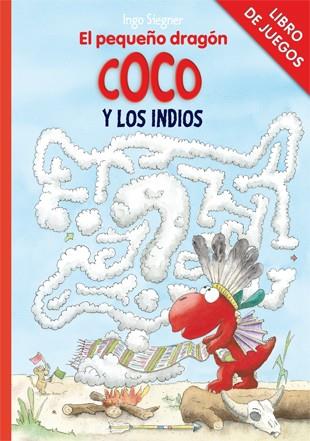Libro de juegos - El pequeño dragón Coco y los indios | 9788424646769 | Ingo Siegner | Llibres.cat | Llibreria online en català | La Impossible Llibreters Barcelona