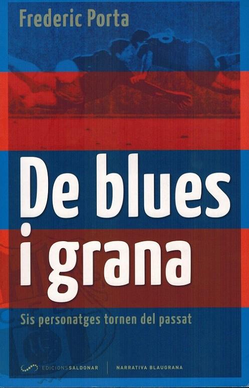 De blues i grana | 9788493780098 | Porta, Frederic | Llibres.cat | Llibreria online en català | La Impossible Llibreters Barcelona