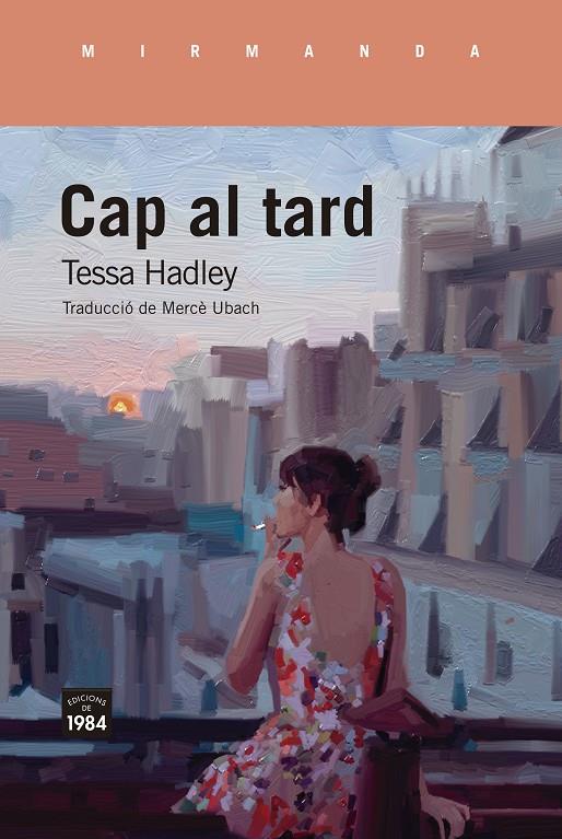 Cap al tard | 9788416987887 | Hadley, Tessa | Llibres.cat | Llibreria online en català | La Impossible Llibreters Barcelona