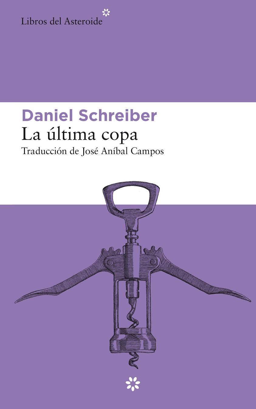 La última copa | 9788417977146 | Schreiber, Daniel | Llibres.cat | Llibreria online en català | La Impossible Llibreters Barcelona