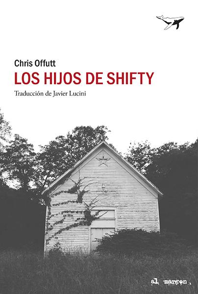 Los hijos de Shifty | 9788412415278 | Offutt, Chris | Llibres.cat | Llibreria online en català | La Impossible Llibreters Barcelona