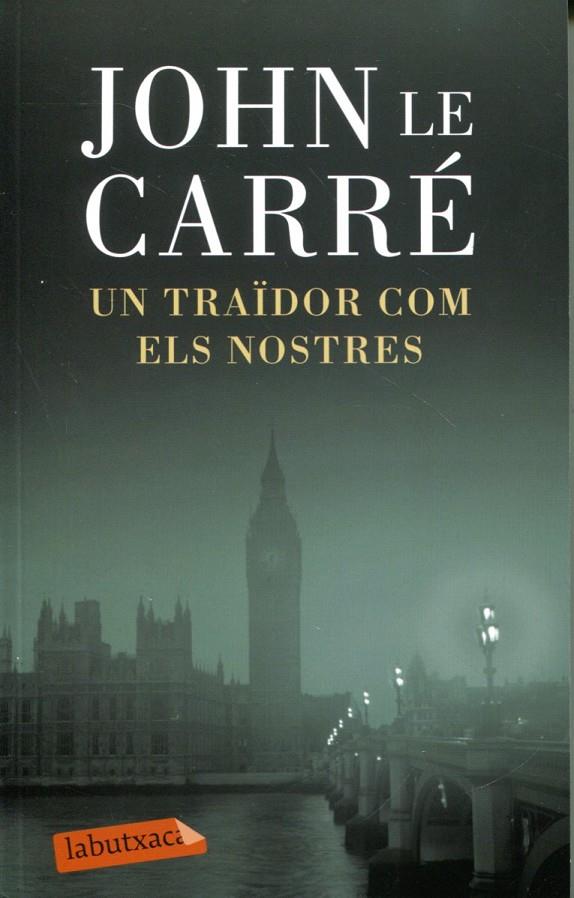 Un traïdor com els nostres | 9788499303772 | Le Carré, John | Llibres.cat | Llibreria online en català | La Impossible Llibreters Barcelona