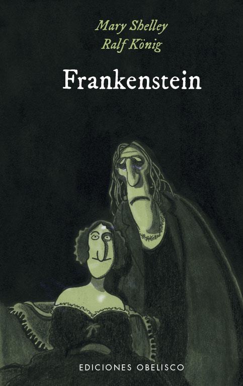 Frankenstein | 9788491118541 | Shelley, Mary/König, Ralf/Kreitz, Isabel | Llibres.cat | Llibreria online en català | La Impossible Llibreters Barcelona
