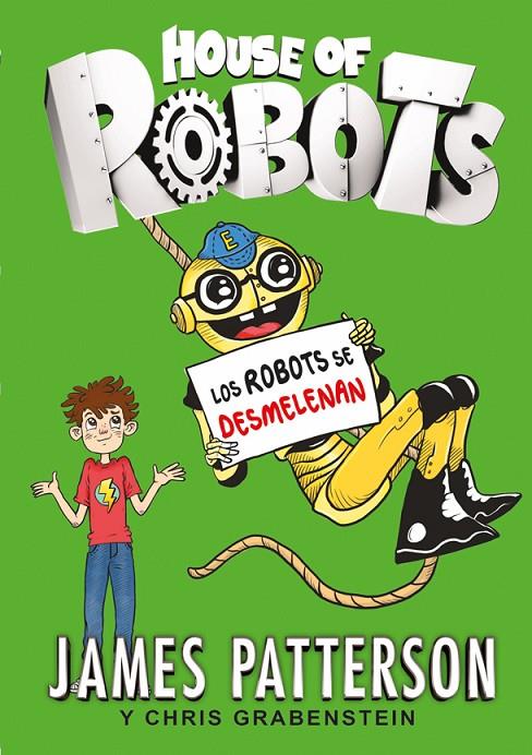House of Robots 2. Los robots se desmelenan | 9788424657895 | James Patterson | Llibres.cat | Llibreria online en català | La Impossible Llibreters Barcelona