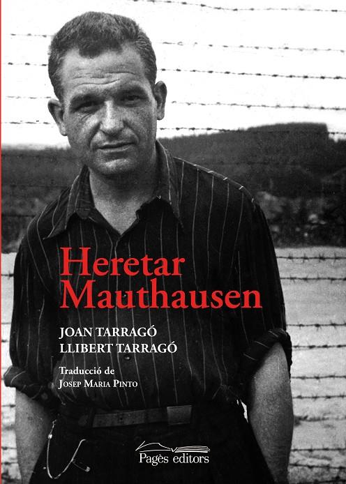 Heretar Mauthausen | 9788413033068 | Tarragó Balcells, Joan/Tarragó Esteve, Llibert | Llibres.cat | Llibreria online en català | La Impossible Llibreters Barcelona