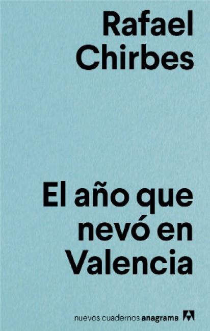 El año que nevó en Valencia | 9788433916167 | Chirbes, Rafael | Llibres.cat | Llibreria online en català | La Impossible Llibreters Barcelona