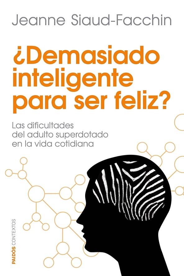 ¿Demasiado inteligente para ser feliz? | 9788449329760 | Siaud-Facchin, Jeanne | Llibres.cat | Llibreria online en català | La Impossible Llibreters Barcelona