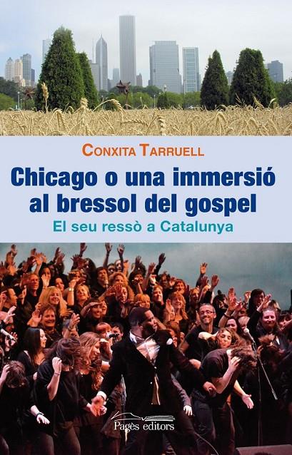Chicago o una immersió al bressol del gospel | 9788499752860 | Tarruell Llonch, Conxita | Llibres.cat | Llibreria online en català | La Impossible Llibreters Barcelona