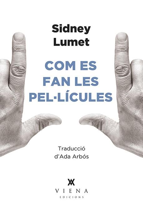 Com es fan les pel·lícules | 9788494906695 | Lumet, Sidney | Llibres.cat | Llibreria online en català | La Impossible Llibreters Barcelona