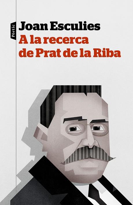 A la recerca de Prat de la Riba | 9788498093995 | Esculies Serrat, Joan | Llibres.cat | Llibreria online en català | La Impossible Llibreters Barcelona