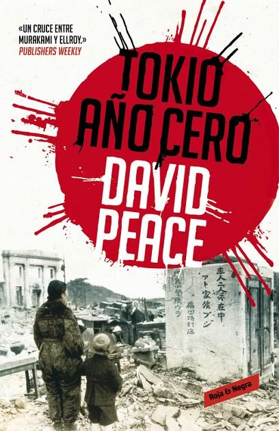 Tokio, año cero (Trilogía de Tokio, 1) | 9788439725046 | PEACE,DAVID | Llibres.cat | Llibreria online en català | La Impossible Llibreters Barcelona