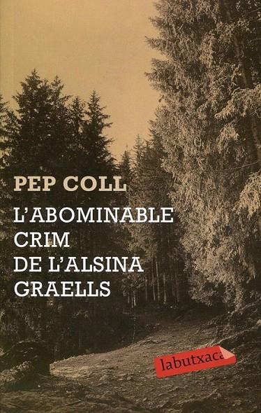 L'abominable crim de l'Alsina Graells | 9788499300658 | Coll, Pep | Llibres.cat | Llibreria online en català | La Impossible Llibreters Barcelona
