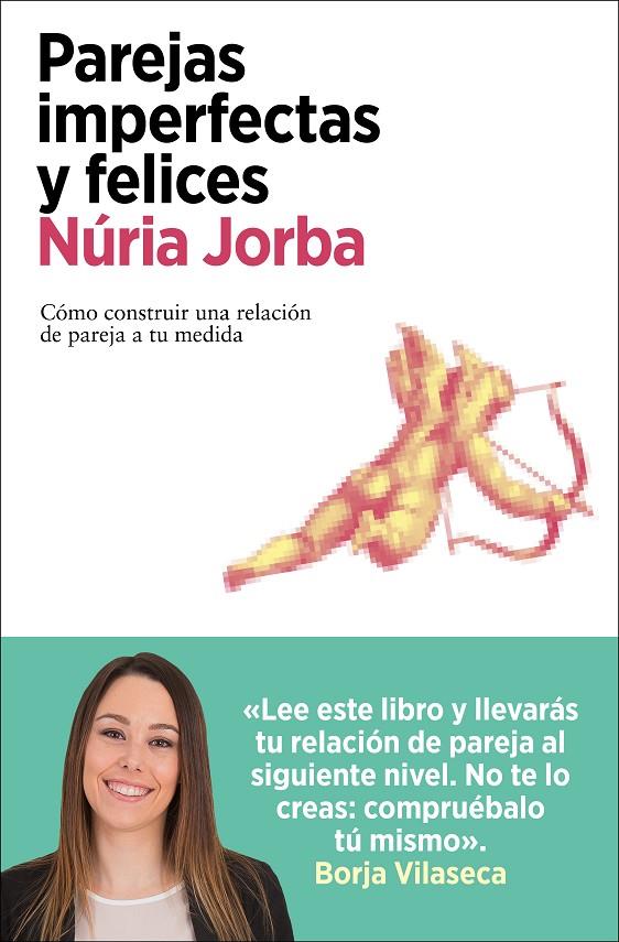 Parejas imperfectas y felices | 9788418741487 | Jorba, Núria | Llibres.cat | Llibreria online en català | La Impossible Llibreters Barcelona