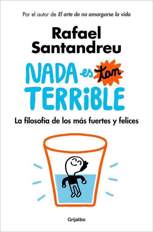 Nada es tan terrible | 9788425355851 | Rafael Santandreu | Llibres.cat | Llibreria online en català | La Impossible Llibreters Barcelona