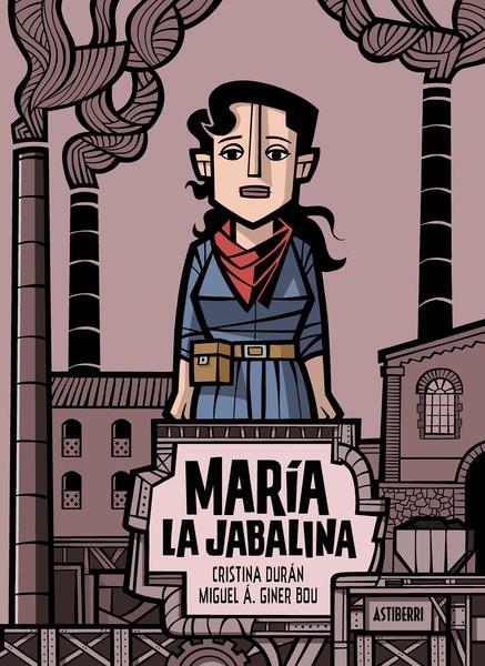 María la Jabalina | 9788418909658 | Durán, Cristina/Giner Bou, Miguel Ángel | Llibres.cat | Llibreria online en català | La Impossible Llibreters Barcelona