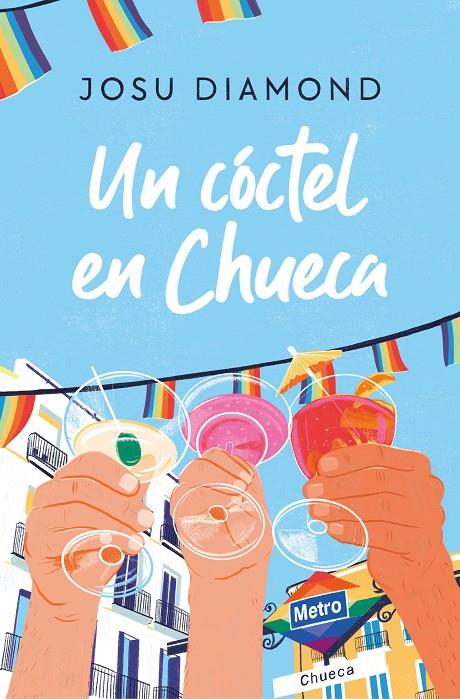Un cóctel en Chueca | 9788466671309 | Diamond, Josu | Llibres.cat | Llibreria online en català | La Impossible Llibreters Barcelona