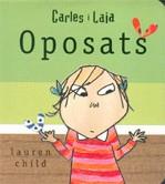 Oposats | 9788479016722 | Child, Lauren | Llibres.cat | Llibreria online en català | La Impossible Llibreters Barcelona